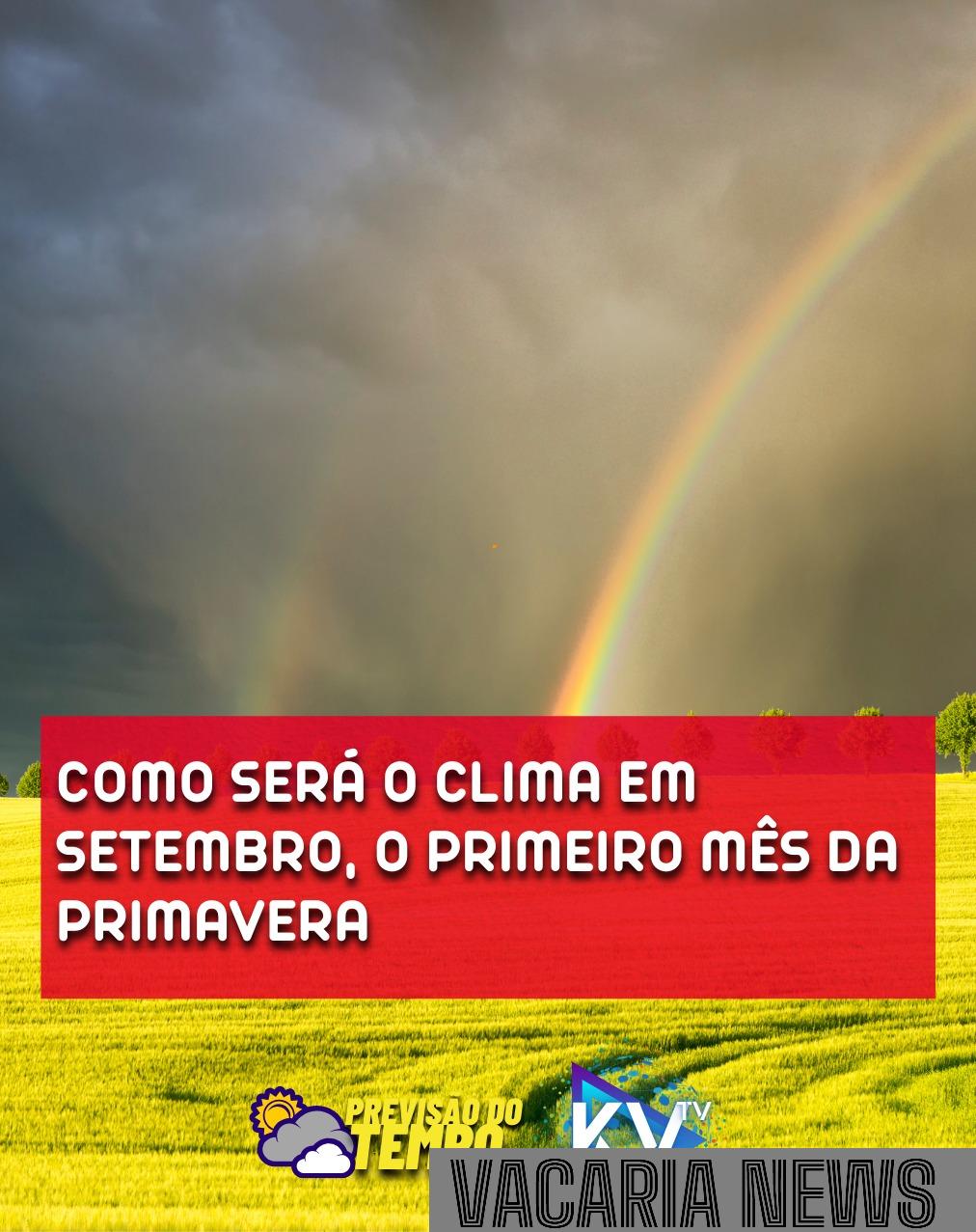 Como será o clima em setembro, o primeiro mês da primavera.