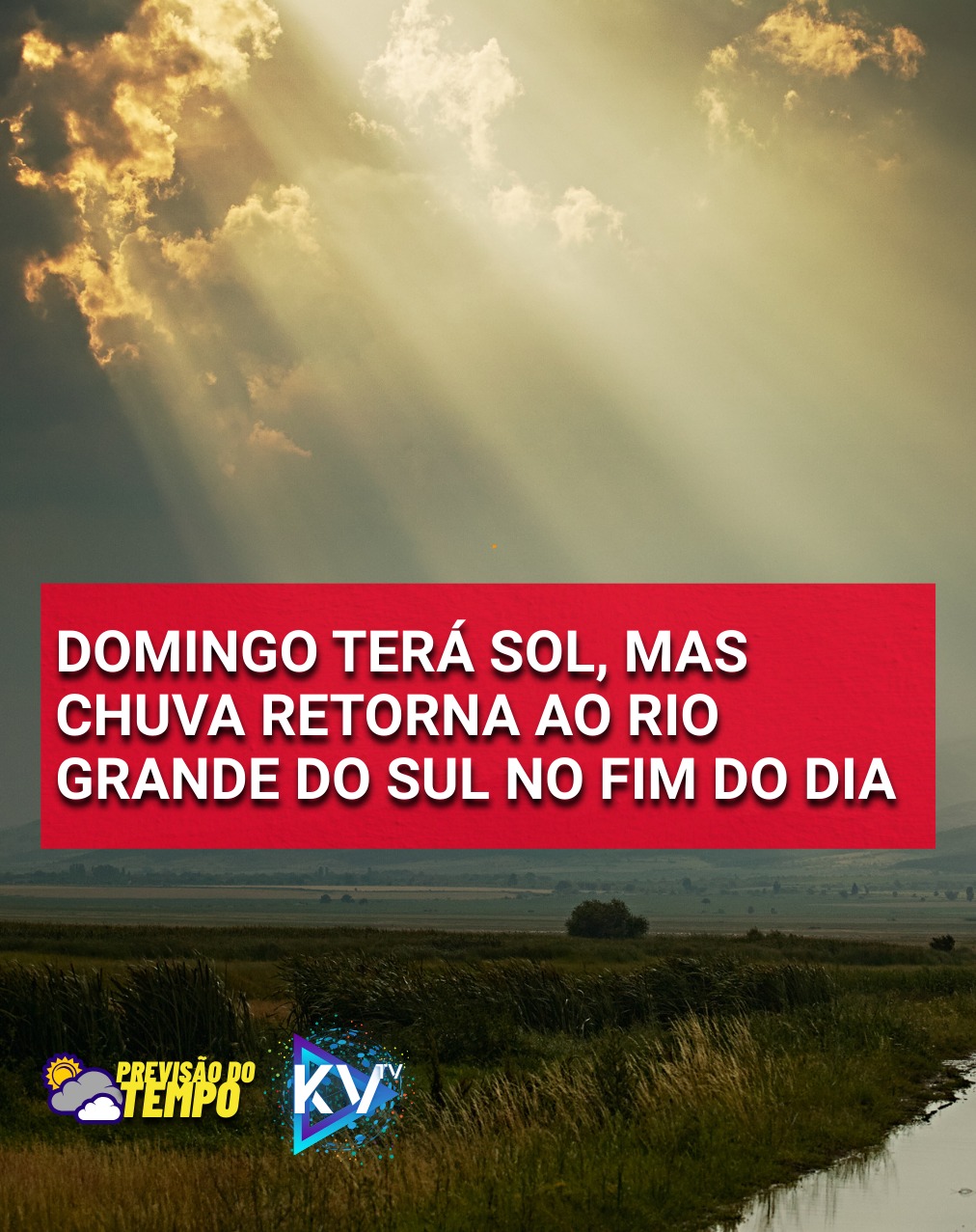 Domingo terá sol, mas chuva retorna ao Rio Grande do Sul no fim do dia