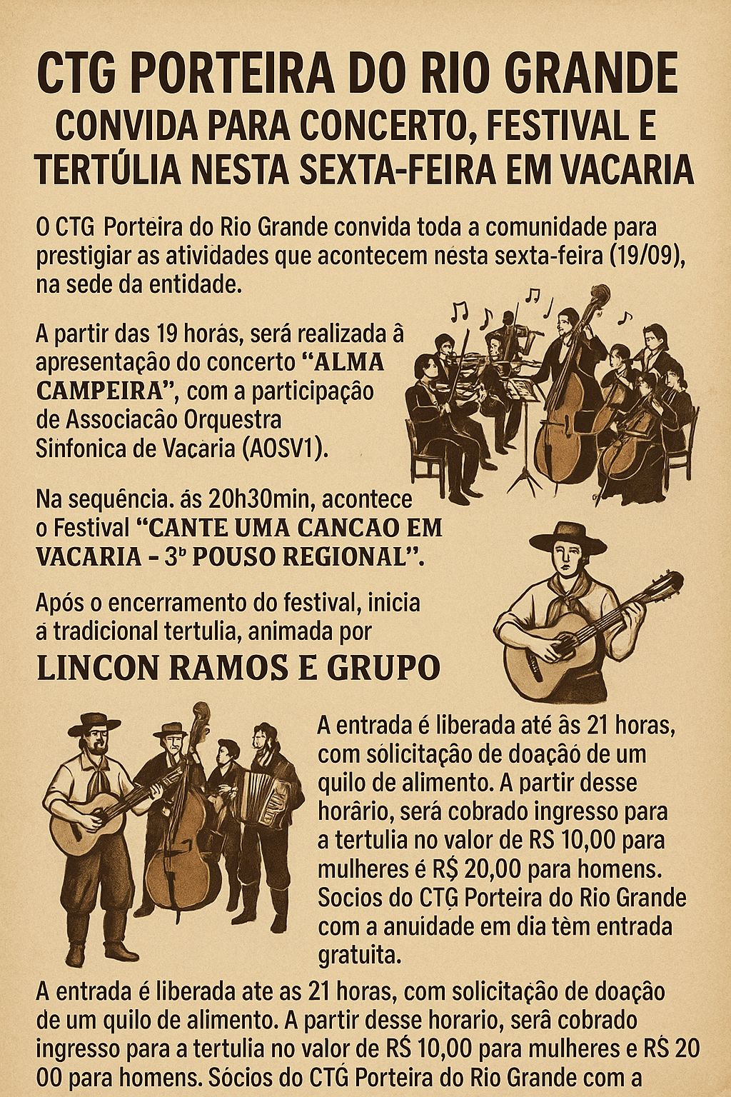 CTG Porteira do Rio Grande convida para concerto, festival e tertúlia nesta sexta-feira em Vacaria